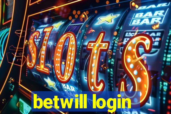 betwill login